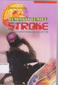 Image of Penyakit Pemicu Stroke ( Dilengkapi Lansia dan Posbindu PTM)