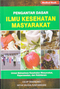 Image of Pengantar dasar ilmu kesehatan masyarakat