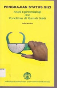 Image of Pengkajian Status Gizi Studi Epidemiologi dan Penelitian di Rumah Sakit