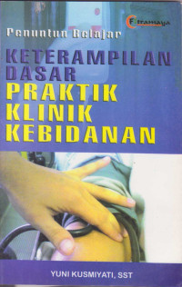 Image of Penuntun belajar keterampilan dasar praktik klinik kebidanan