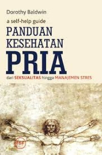 Image of Panduan Kesehatan Pria : dari Seksualitas hingga Manajemen Stress
