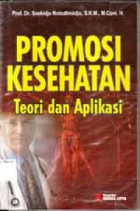 Image of Promosi kesehatan teori dan aplikasi
