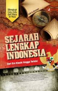 Image of Sejarah lengkap indonesia dari era klasik hingga terkini