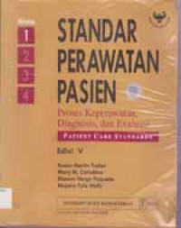 Image of Standar Perawatan Pasien; Proses Keperawatan, Diagnosis dan Evaluasi