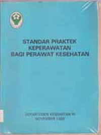 Image of Standar praktek keperawatan bagi perawat kesehatan
