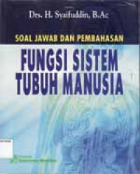 Image of Soal Jawab dan Pembahasan: Fungsi sistem tubuh manusia