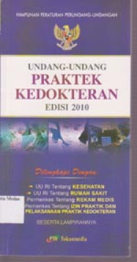 Image of Undang-Undang Praktek Kedokteran Edisi 2010