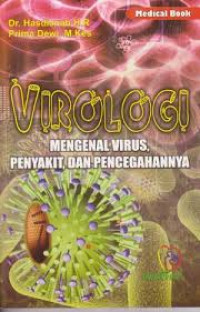 Image of Virologi : Mengenal Virus Penyakit Dan Pencegahannya