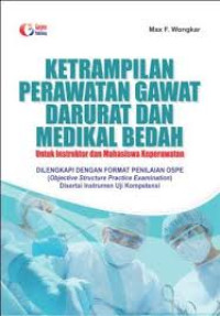 Image of Ketrampilan Perawatan Gawat Darurat Dan Medikal Bedah