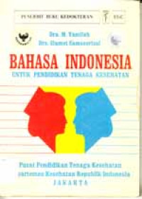 Image of Bahasa Indonesia untuk Pendidikan Tenaga Kesehatan